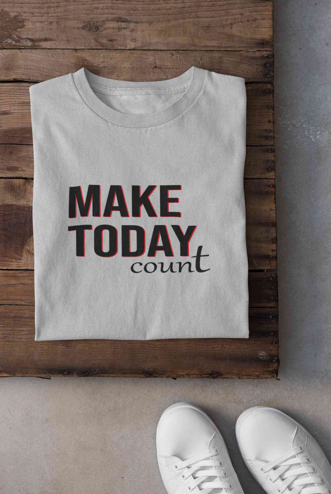 Make Today Count Mens Half Sleeves T-shirt- KidsFashionVilla