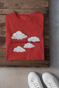 I am ok with who I am today Minimal Women Half Sleeves T-shirt- KidsFashionVilla
