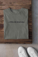 Load image into Gallery viewer, A Little Bit Dramatic Minimal Women Half Sleeves T-shirt- KidsFashionVilla
