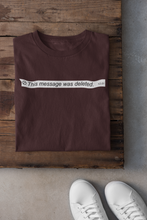 Load image into Gallery viewer, This Message Was Deleted Women Half Sleeves T-shirt- KidsFashionVilla
