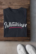 Load image into Gallery viewer, Whatever Women Half Sleeves T-shirt- KidsFashionVilla
