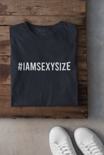 Load image into Gallery viewer, I Am A Sexy Size Women Half Sleeves T-shirt- KidsFashionVilla
