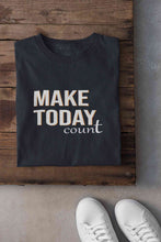 Load image into Gallery viewer, Make Today Count Women Half Sleeves T-shirt- KidsFashionVilla
