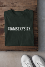 Load image into Gallery viewer, I Am A Sexy Size Women Half Sleeves T-shirt- KidsFashionVilla

