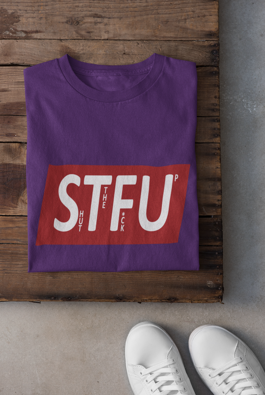Shut The Fuss Up Women Half Sleeves T-shirt- KidsFashionVilla