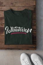 Load image into Gallery viewer, Whatever Women Half Sleeves T-shirt- KidsFashionVilla
