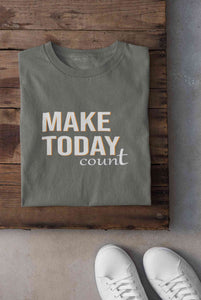 Make Today Count Women Half Sleeves T-shirt- KidsFashionVilla