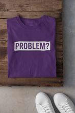Load image into Gallery viewer, Problem Women Half Sleeves T-shirt- KidsFashionVilla
