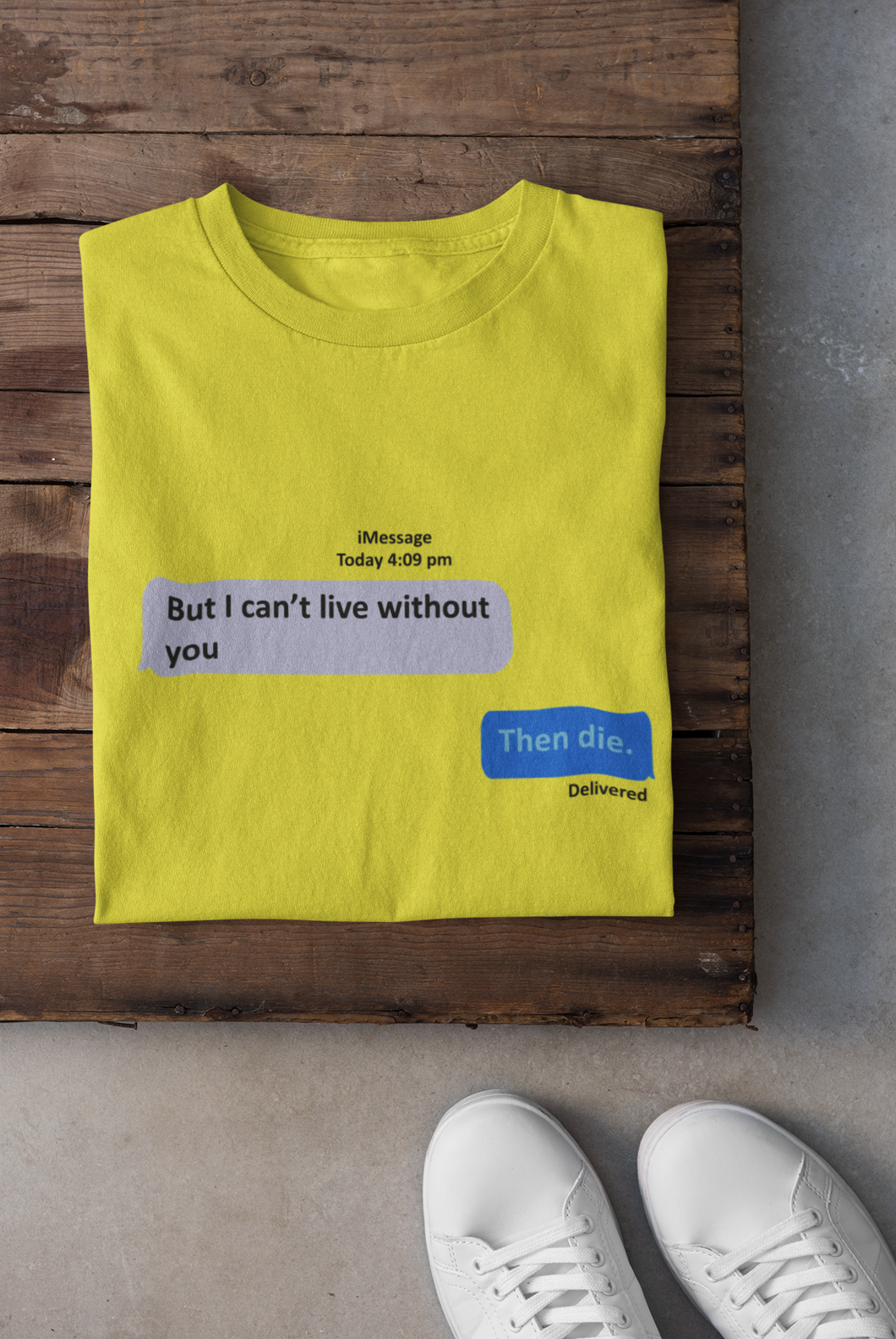 I Cant Live Without You Then Die Women Half Sleeves T-shirt- KidsFashionVilla