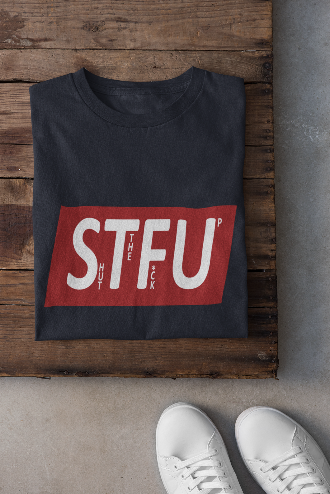 Shut The Fuss Up Women Half Sleeves T-shirt- KidsFashionVilla