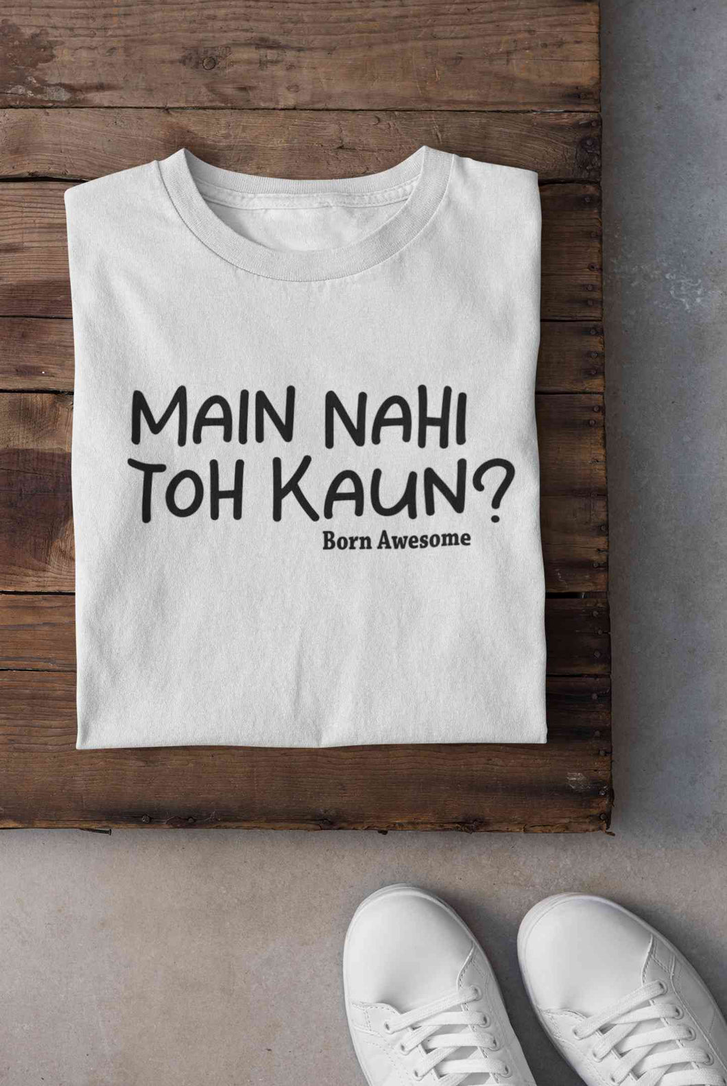 Main Nahi Toh Kaun Mens Half Sleeves T-shirt- KidsFashionVilla