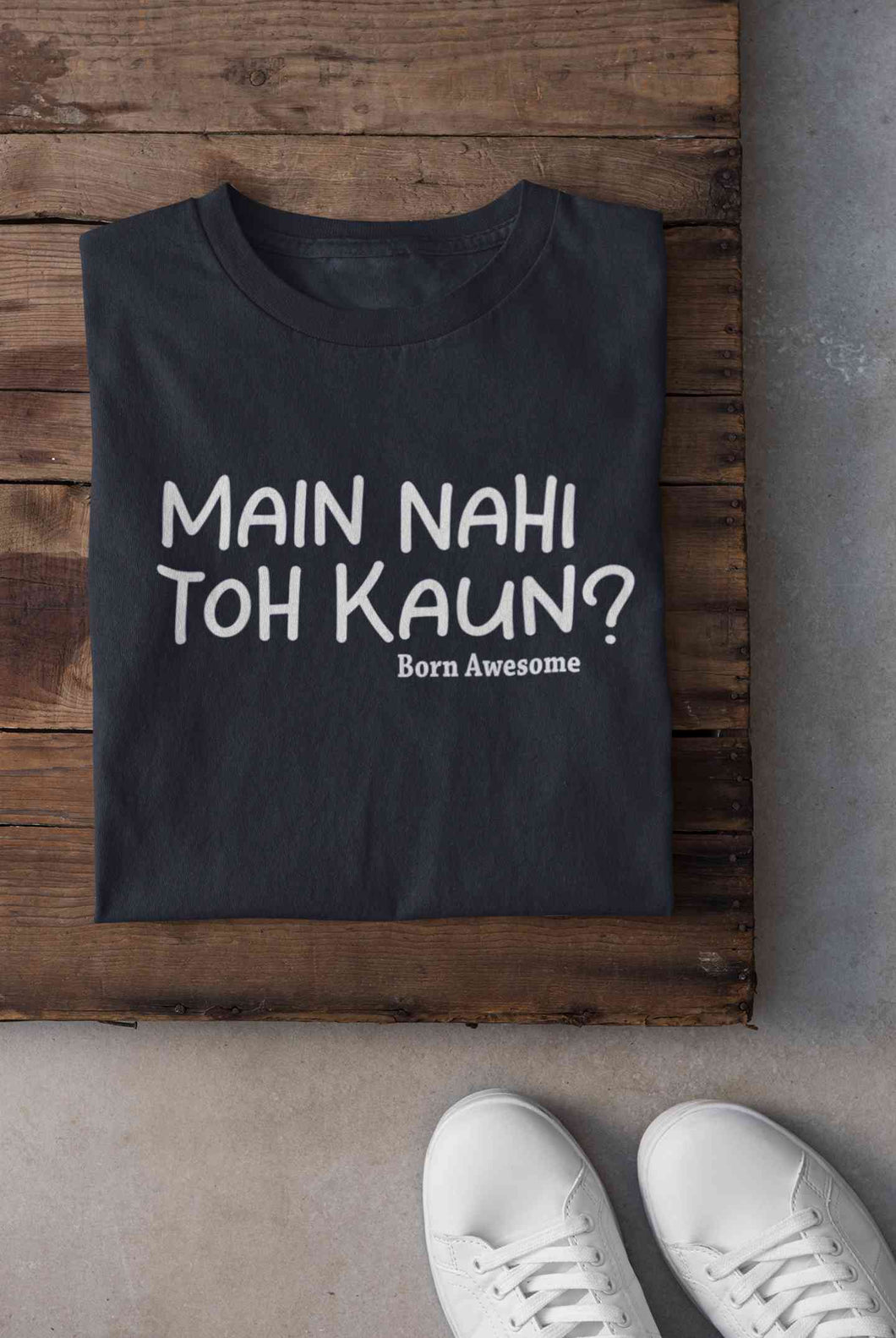 Main Nahi Toh Kaun Women Half Sleeves T-shirt- KidsFashionVilla