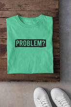Load image into Gallery viewer, Problem Women Half Sleeves T-shirt- KidsFashionVilla
