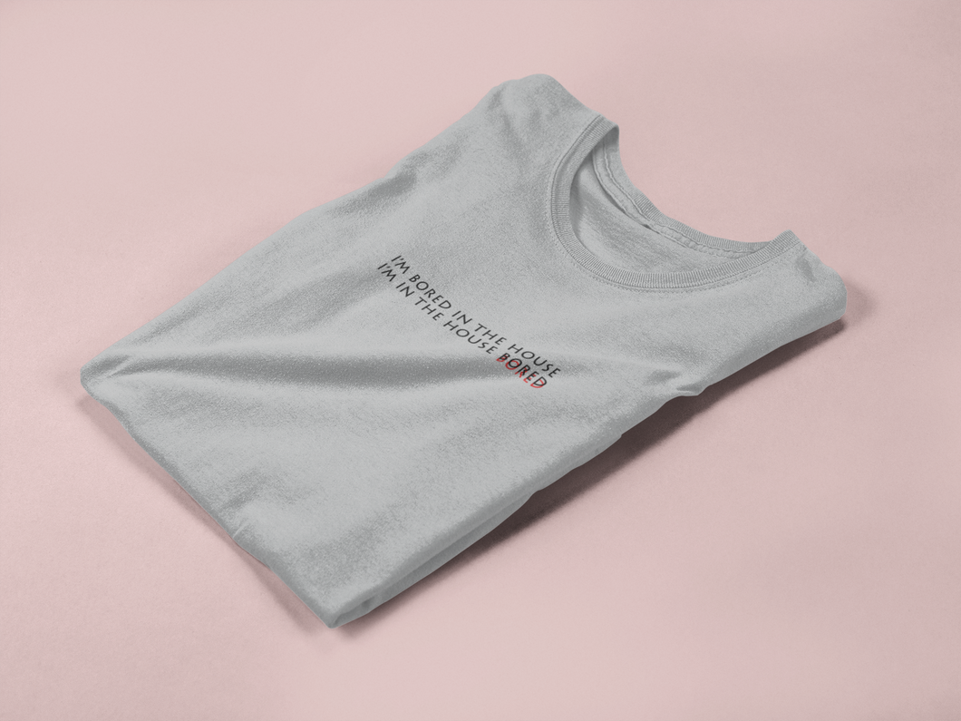 I am bored in the house Minimal Mens Half Sleeves T-shirt- KidsFashionVilla