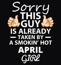 Load image into Gallery viewer, FunkyTradition Sorry This Guy Is Already Taken By April Girl Black Hoodies
