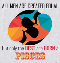 Load image into Gallery viewer, FunkyTradition All Men Created Equal But Best Born A Pisces Grey Hoodies Hoodies FunkyTradition

