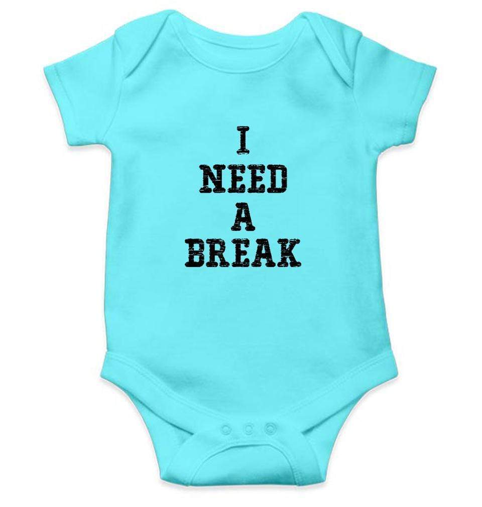I need a break Rompers for Baby Boy- FunkyTradition FunkyTradition
