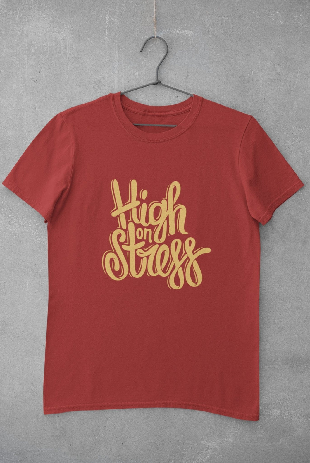 High On Stress Typography Mens Half Sleeves T-shirt- FunkyTeesClub - Funky Tees Club