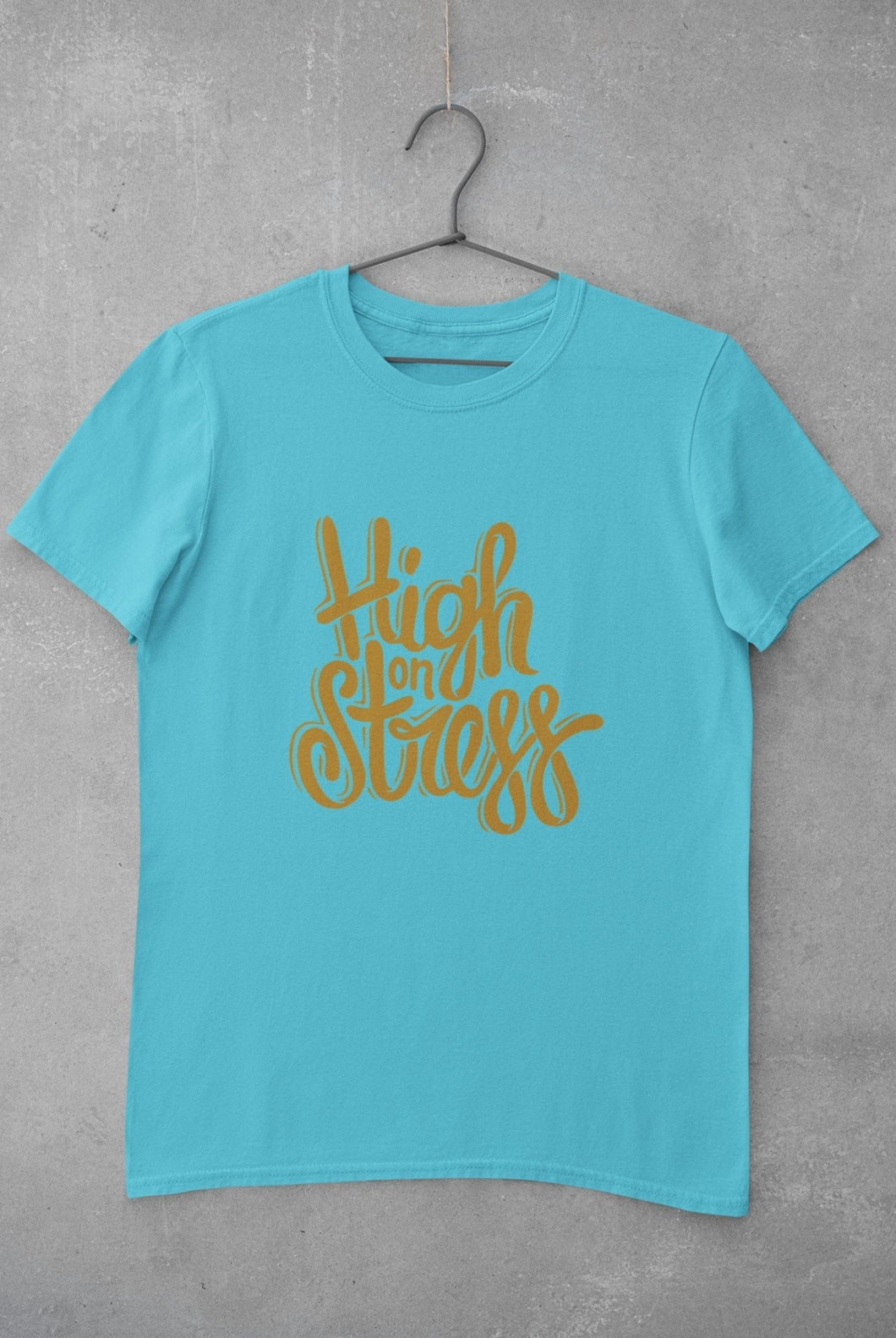 High On Stress Typography Women Half Sleeves T-shirt- FunkyTeesClub - Funky Tees Club