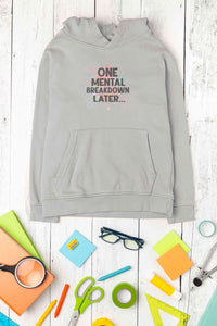 Mental Breakdown Hoodies for Women-KidsFashionVilla