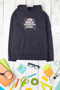 Mental Breakdown Hoodies for Women-KidsFashionVilla
