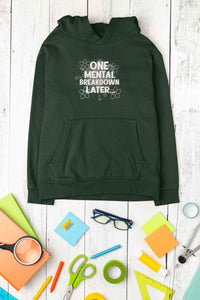 Mental Breakdown Hoodies for Women-KidsFashionVilla