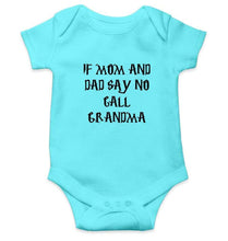Load image into Gallery viewer, If Mom And Dad Say No Call Grandma Rompers for Baby Girl- FunkyTradition FunkyTradition
