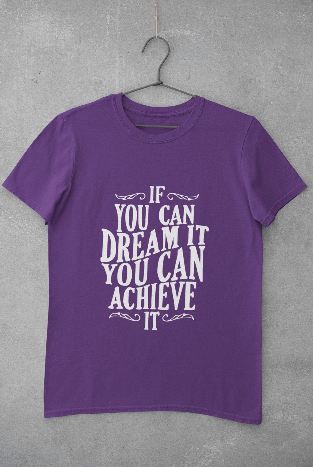 If You Can Dream It Typography Mens Half Sleeves T-shirt- FunkyTeesClub - Funky Tees Club