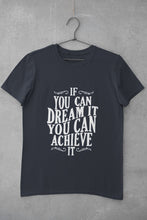 Load image into Gallery viewer, If You Can Dream It Typography Women Half Sleeves T-shirt- FunkyTeesClub - Funky Tees Club
