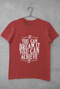 If You Can Dream It Typography Women Half Sleeves T-shirt- FunkyTeesClub - Funky Tees Club