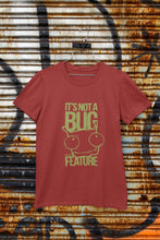 Load image into Gallery viewer, Its Not A Bug Typography Women Half Sleeves T-shirt- FunkyTeesClub - Funky Tees Club
