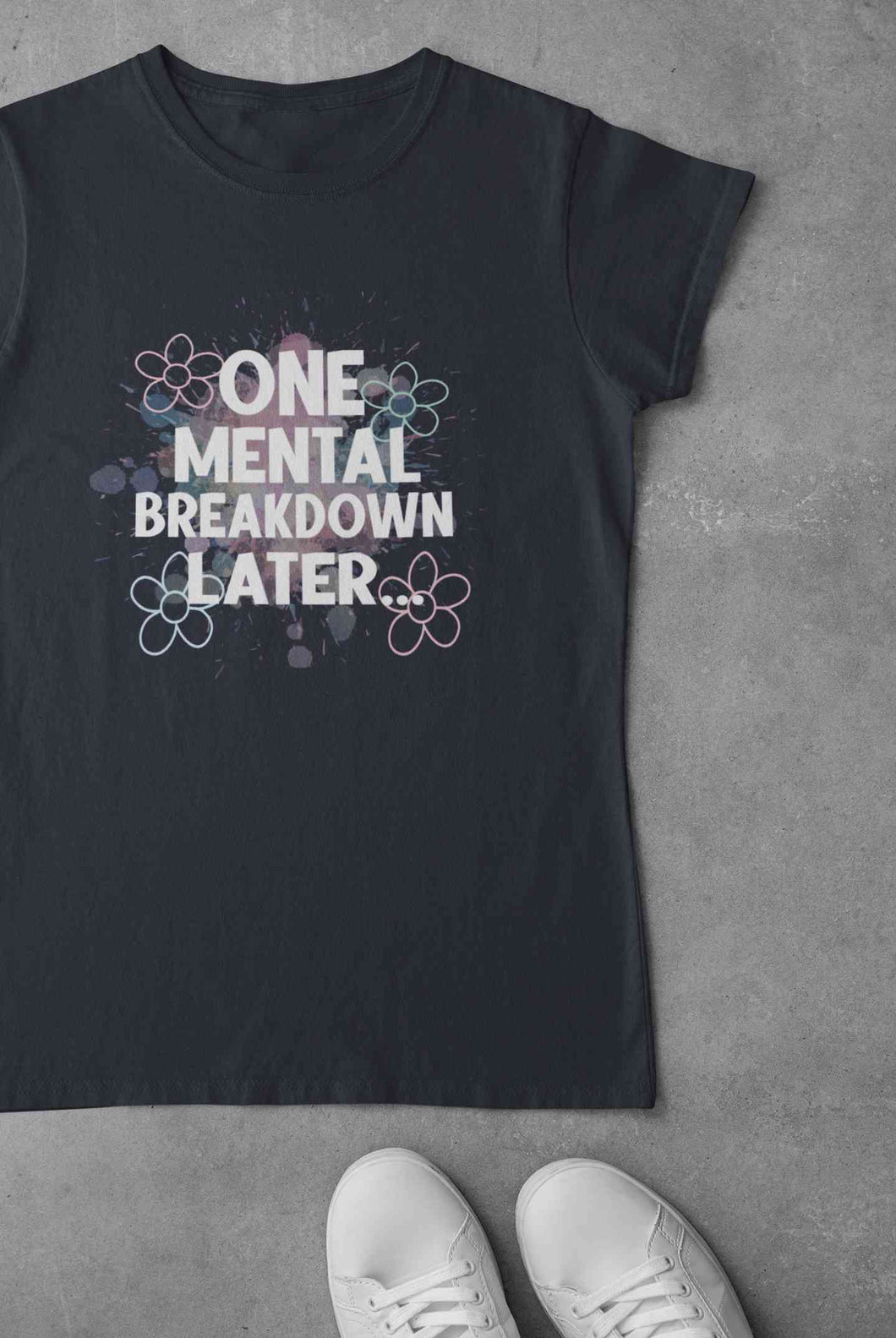 Mental Breakdown Women Half Sleeves T-shirt- KidsFashionVilla