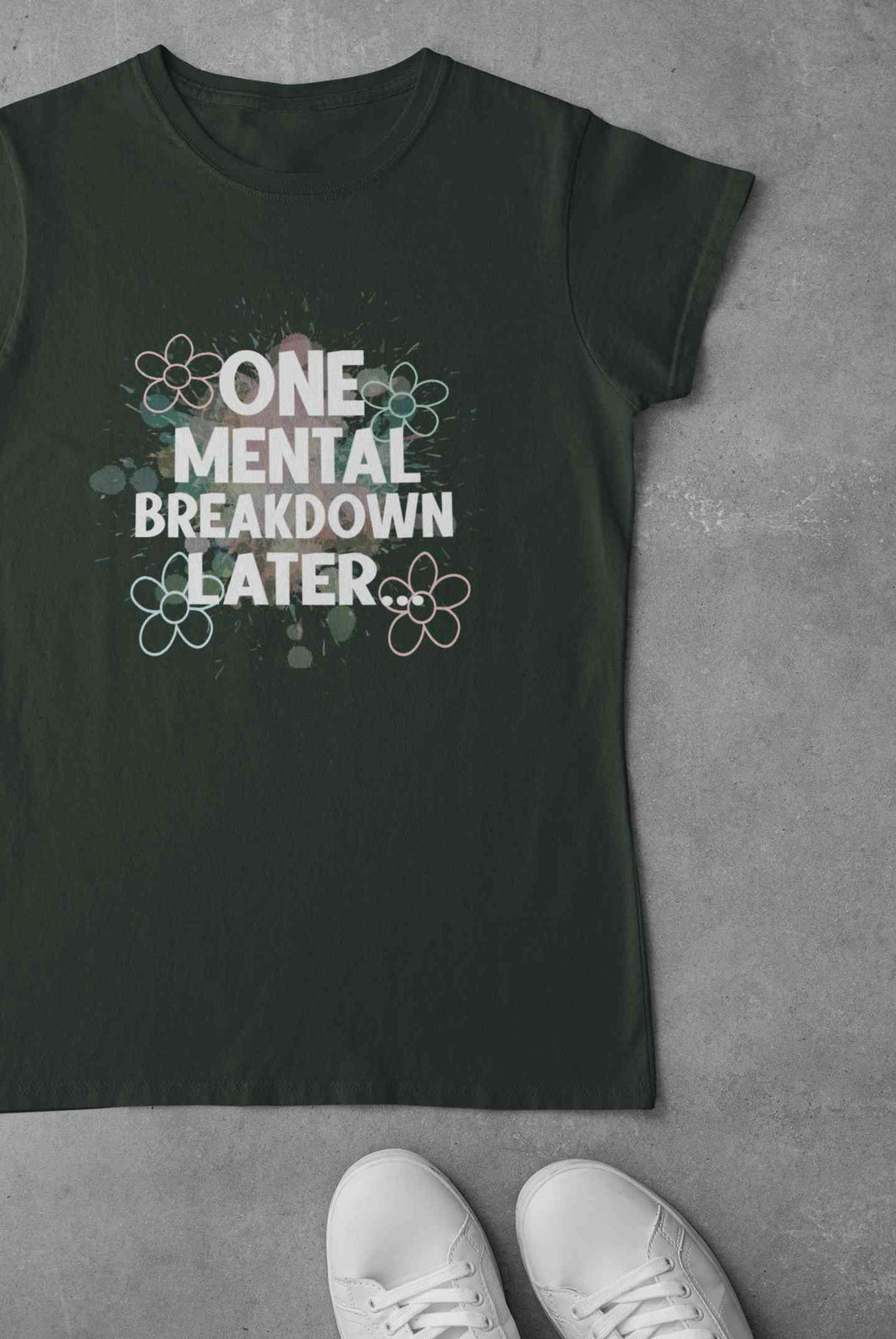 Mental Breakdown Women Half Sleeves T-shirt- KidsFashionVilla