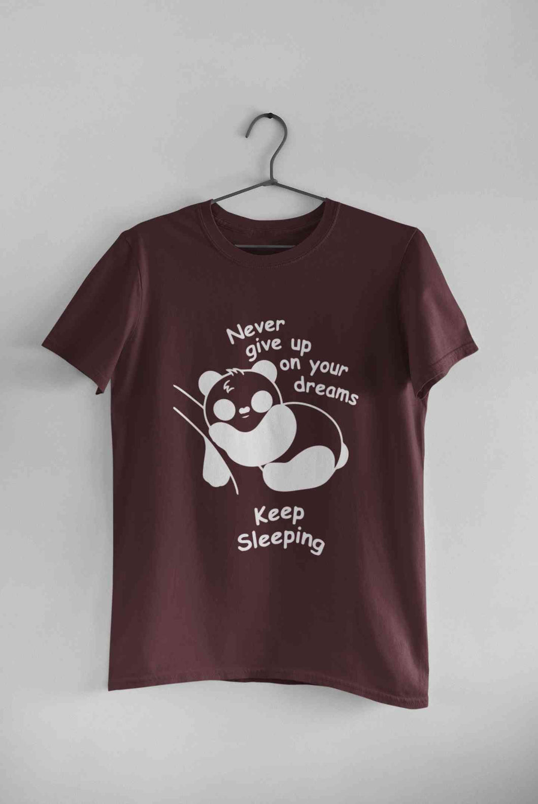 Never Give Up On Your Dream Keep Sleeping  Funny Graphic Quotes Mens Half Sleeves T-shirt- KidsFashionVilla