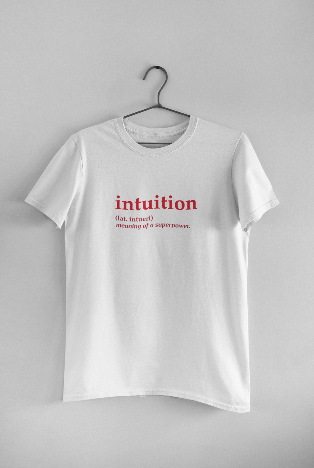 Intuition Quotes Women Half Sleeves T-shirt- KidsFashionVilla