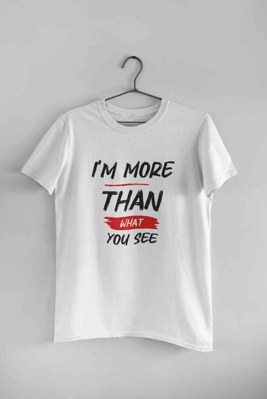 I Am More Than What You See Mens Half Sleeves T-shirt- KidsFashionVilla
