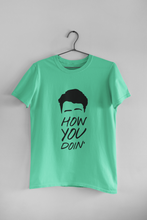 Load image into Gallery viewer, How You Doin Web Series Women Half Sleeves T-shirt- KidsFashionVilla
