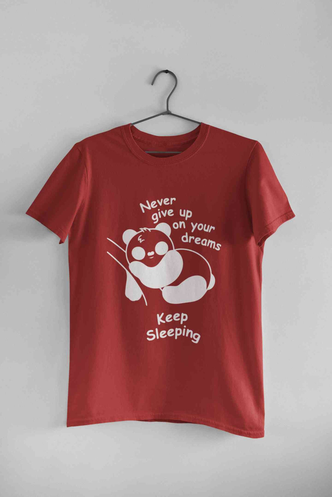 Never Give Up On Your Dream Keep Sleeping  Funny Graphic Quotes Mens Half Sleeves T-shirt- KidsFashionVilla
