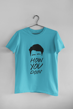 Load image into Gallery viewer, How You Doin Web Series Women Half Sleeves T-shirt- KidsFashionVilla
