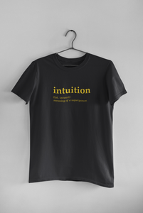 Intuition Quotes Women Half Sleeves T-shirt- KidsFashionVilla
