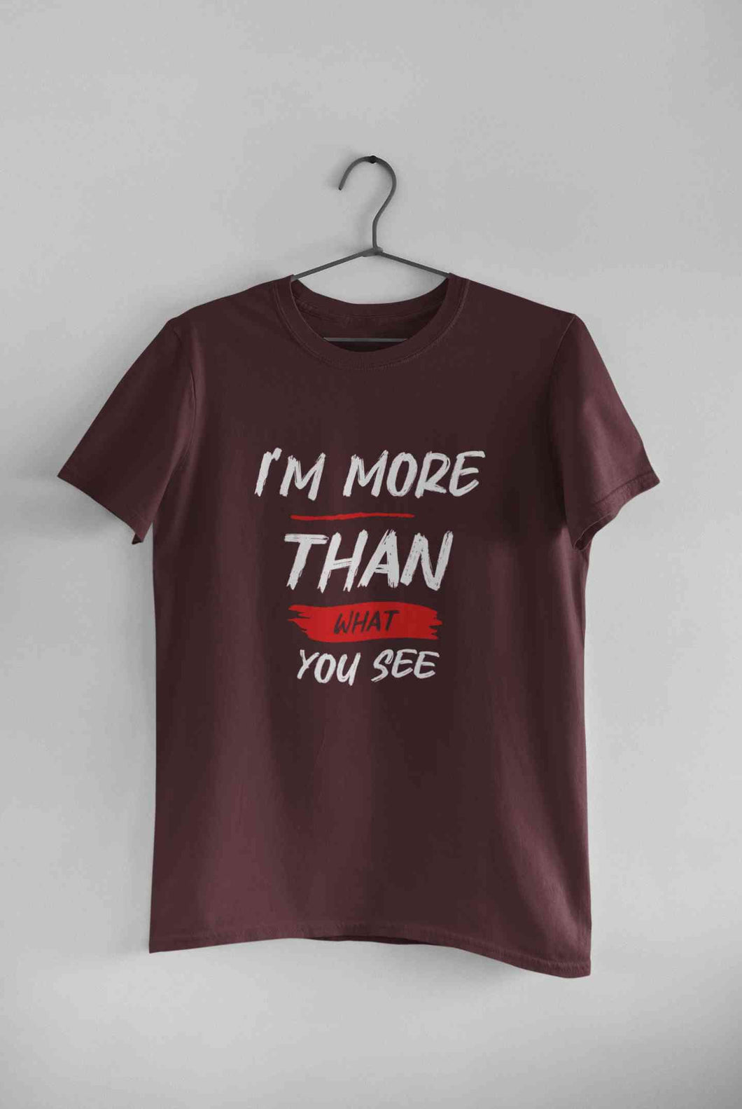 I Am More Than What You See Mens Half Sleeves T-shirt- KidsFashionVilla