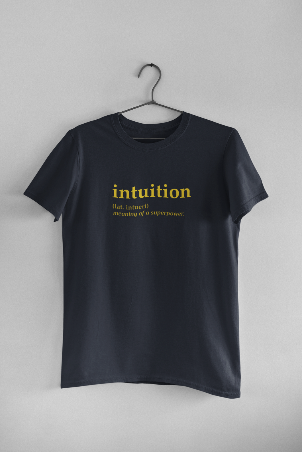 Intuition Quotes Women Half Sleeves T-shirt- KidsFashionVilla