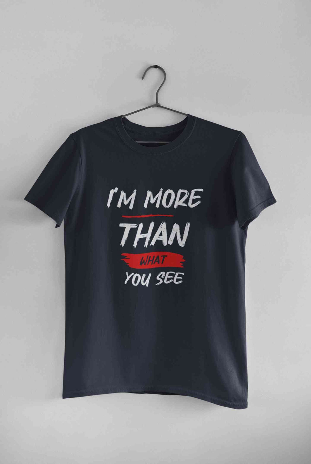 I Am More Than What You See Women Half Sleeves T-shirt- KidsFashionVilla