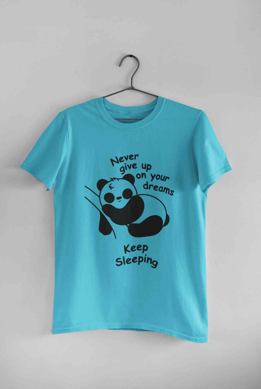 Never Give Up On Your Dream Keep Sleeping  Funny Graphic Quotes Mens Half Sleeves T-shirt- KidsFashionVilla