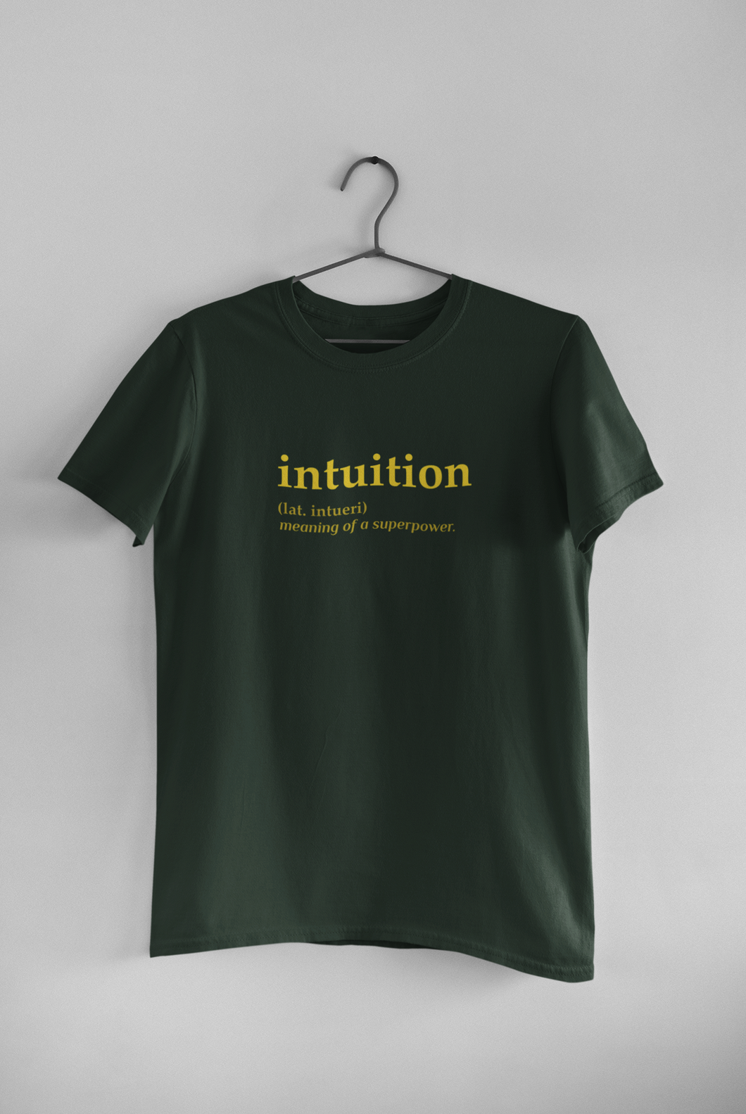 Intuition Quotes Women Half Sleeves T-shirt- KidsFashionVilla