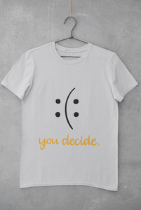 You Decide Women Half Sleeves T-shirt- KidsFashionVilla