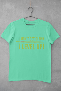 I Level Up Women Half Sleeves T-shirt- KidsFashionVilla