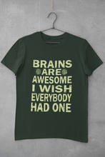 Load image into Gallery viewer, Brains Are Awesome I Wish Everybody Had One Women Half Sleeves T-shirt- KidsFashionVilla

