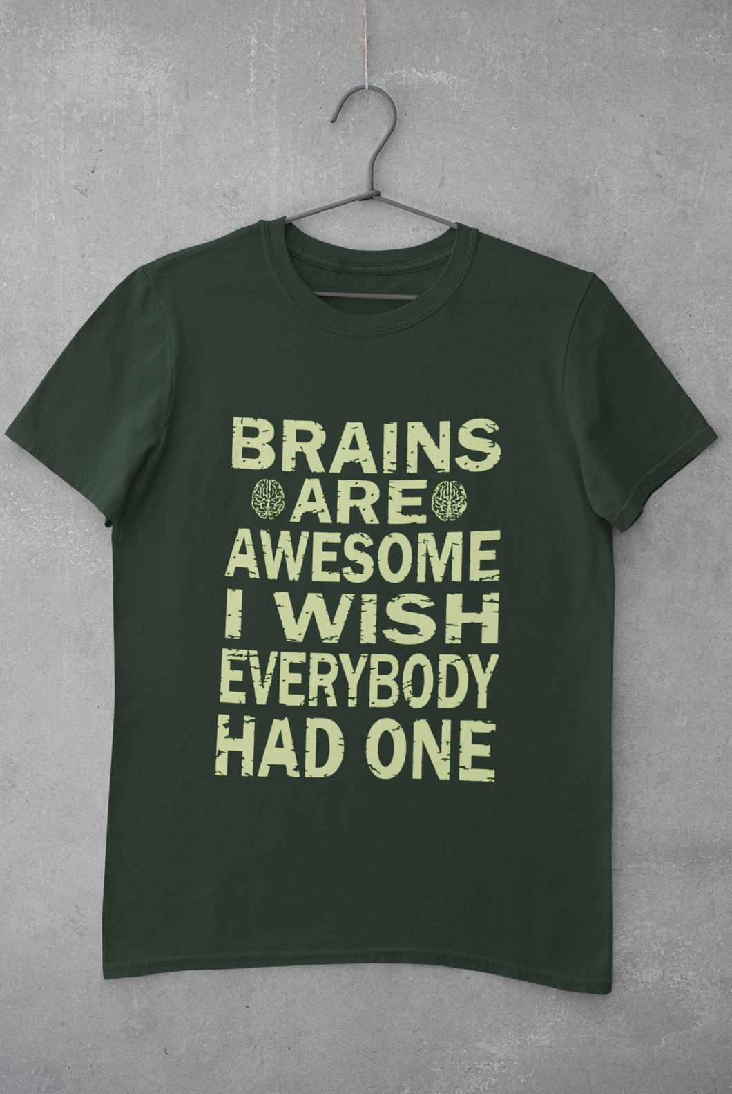 Brains Are Awesome I Wish Everybody Had One Mens Half Sleeves T-shirt- KidsFashionVilla