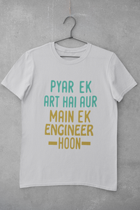 Pyaar Ek Art Hai Aur Main Ek Engineer Ho Women Half Sleeves T-shirt- KidsFashionVilla